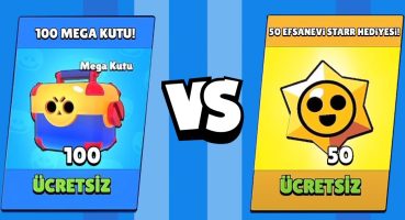 100 ÜCRETSİZ MEGA KUTU vs 50 ÜCRETSİZ EFSANEVİ STARR HEDİYESİ🔥 HANGİSİ DAHA İYİ? Brawl Stars