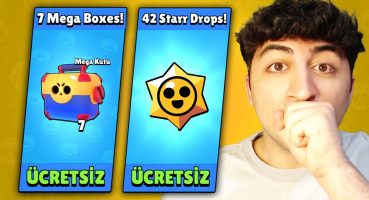 HERKESE ÜCRETSİZ 7x MEGA KUTU 42x STAR HEDİYESİ! | BRAWL Stars