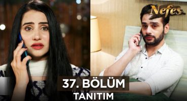 Nefes 37. Bölüm Fragmanı | 28 Ağustos Çarşamba @Kanal7PakistanDizileri Fragman izle