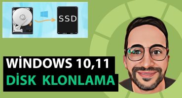 Windows’ta Bir Sabit Sürücü veya SSD Nasıl Klonlanır ❓ | Ücretsiz ve Kolay yol !