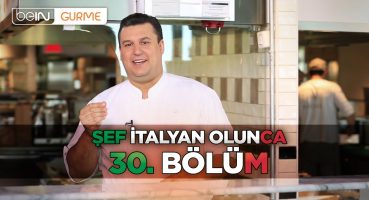 Şef İtalyan Olunca 30. Bölüm