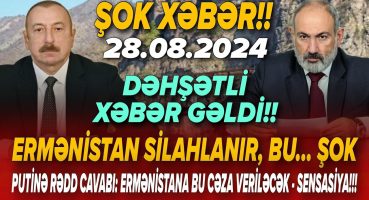 TƏCİLİ! Əsas xəbərlər 28.08.2024 (Xəbər Bələdcisi) xeberler, son xeberler bugun 2024 Fragman İzle