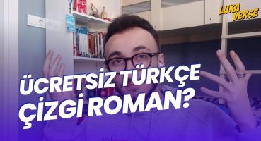 ÜCRETSİZ “TÜRKÇE” ÇİZGİ ROMAN NASIL OKUNUR?