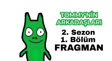 “Tommy’nin Arkadaşları” – 2. SEZON (FRAGMAN #2) Fragman izle