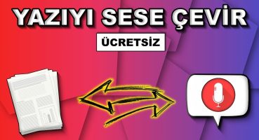 Yazıyı Sese Çevirmenin EN KOLAY ve KALİTELİ Yolu 👈👈 (ÜCRETSİZ)