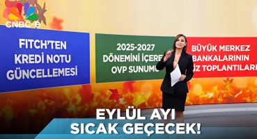 Eylül Ayında OVP Sunumu, Fitch Değerlendirmeleri, Merkez Bankaları | Para Ekranı (28.08.2024)