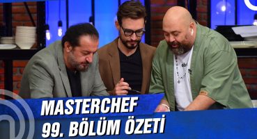 MasterChef Türkiye 99. Bölüm Özeti | NEFES KESEN MÜCADELE