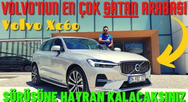 Volvo Xc60 2022 İnceleme / B4 Mild Hybrid 2.0 Dizel Motor / Bu Araba YOK Satıyor !