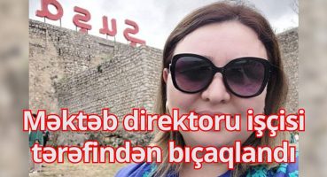 Məktəb direktoru işçisi tərəfindən bıçaqlandı Fragman İzle