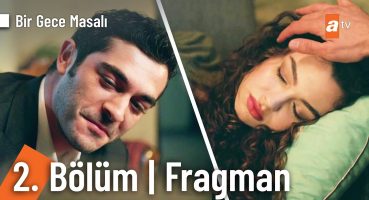 Bir Gece Masalı 2. Bölüm Fragman | “Sana ihtiyacım var” @Birgecemasali Fragman izle