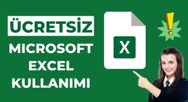 Ücretsiz Microsoft Excel Nasıl Kullanılır? / YENİ GÜNCELLEMELERLE ONLINE EXCEL