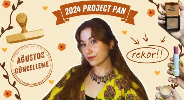 2024 Project Pan Ağustos Güncellemesi | Rekor Biten! Bakım