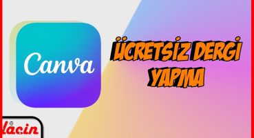 Canva Ücretsiz e-Dergi Yapma