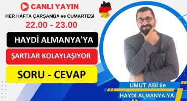 Almanya’ya Göç Kolaylaşıyor / Haydi Almanya’ya 🔴 CANLI YAYIN / Ücretsiz SORU-CEVAP