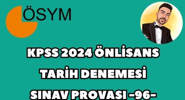 KPSS 2024 ÖNLİSANS TARİH DENEME – SINAV PROVASI 96- #kpss2024 #kpsstarih #kpsstarihdeneme