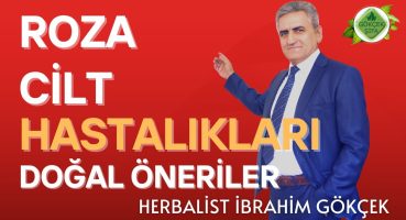 Roza Rahatsızlığına Karşı Doğal Öneri Bakım