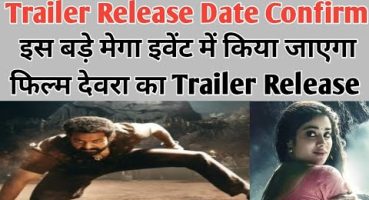 Devara Trailer | Release Date & Time | Devara Trailer Update | Devara Movie Update | Jr. NTR | Fragman izle