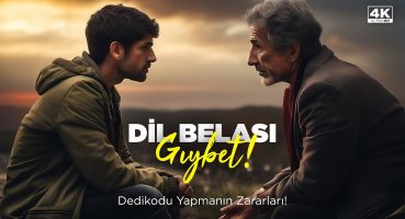 Dil Belası! Dedikodu Yapmanın Zararları! /4K Fragman İzle