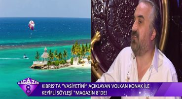 Kıbrıs’ta Vasiyetini Açıklayan Volkan Konak İle Keyifli Söyleşi Magazin Haberi